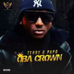 Terry G - Oba Crown